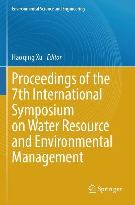 Proceedings of the 7th International Symposium on Water Resource and Environmental Management