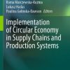 Implementation of Circular Economy in Supply Chains and Production Systems