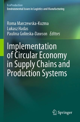Implementation of Circular Economy in Supply Chains and Production Systems