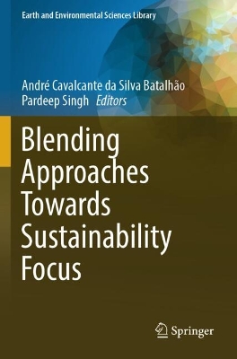 Blending Approaches Towards Sustainability Focus