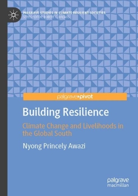 Building Resilience: Climate Change and Livelihoods in the Global South