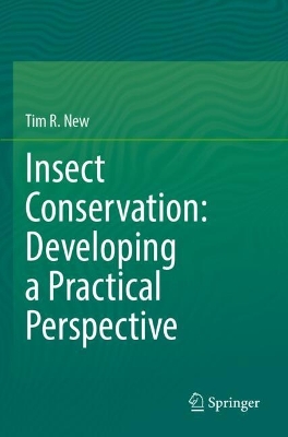 Insect Conservation: Developing a Practical Perspective