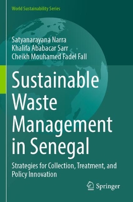 Sustainable Waste Management in Senegal: Strategies for Collection, Treatment, and Policy Innovation