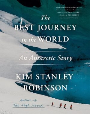 The Best Journey in the World: An Antarctic Story
