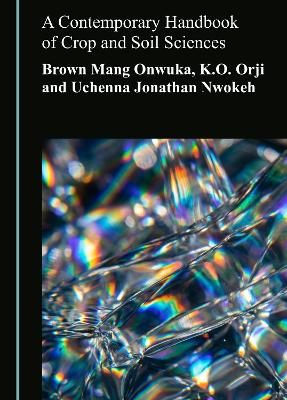 A Contemporary Handbook of Crop and Soil Sciences