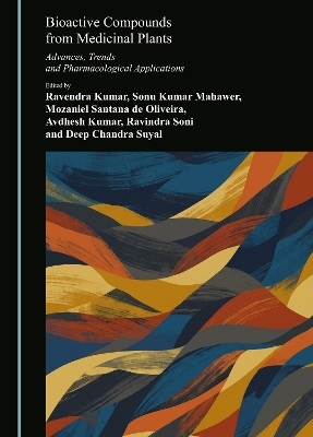 Bioactive Compounds from Medicinal Plants: Advances, Trends and Pharmacological Applications