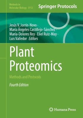 Plant Proteomics: Methods and Protocols