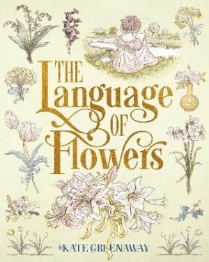 The Language of Flowers: Their Secret Meanings Revealed