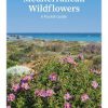 Mediterranean Wildflowers: How to identify over 200 flowers