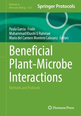 Beneficial Plant-Microbe Interactions: Methods and Protocols