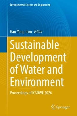 Sustainable Development of Water and Environment: Proceedings of ICSDWE 2026