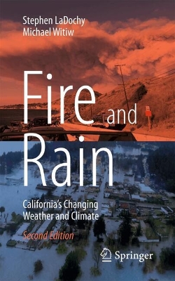 Fire and Rain: California’s Changing Weather and Climate