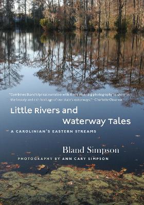 Little Rivers and Waterway Tales: A Carolinian's Eastern Streams