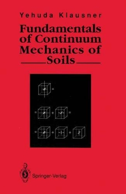 Fundamentals of Continuum Mechanics of Soils from Summerfield Books